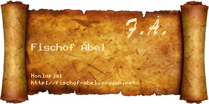 Fischof Ábel névjegykártya